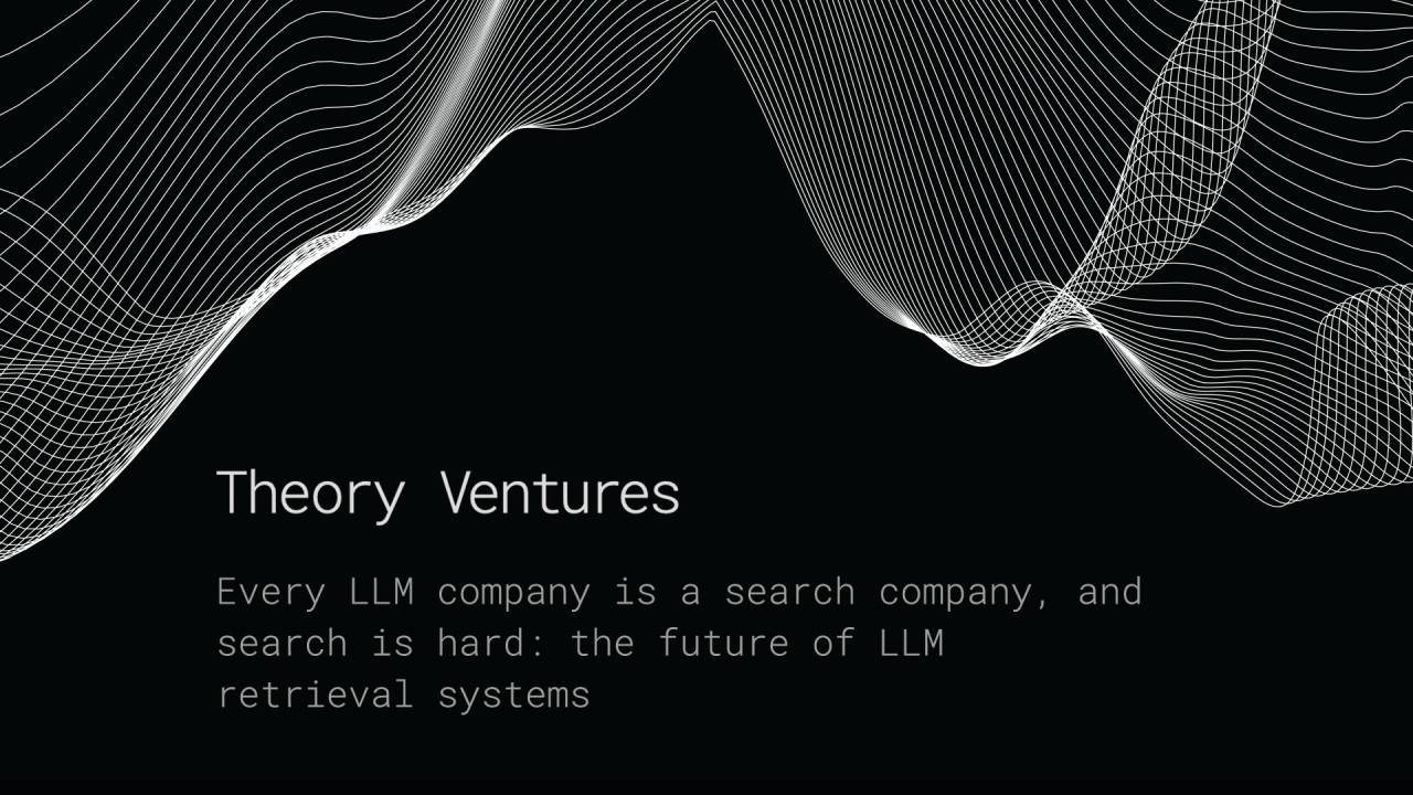 每一家大模型公司都是一家搜索公司：LLM检索系统的未来